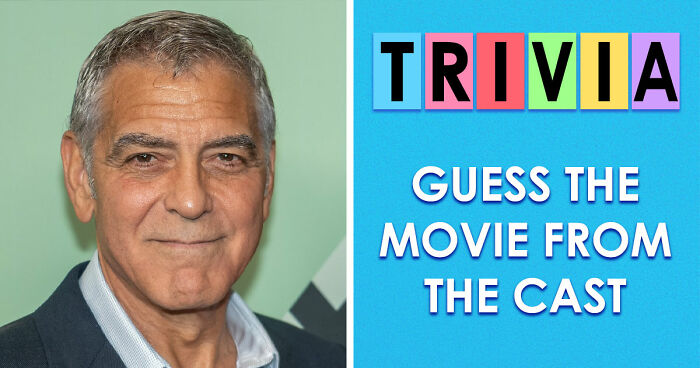 “Can You Guess The Movie By The Cast?”: Only True Fans Will Get 15/20 In This Quiz