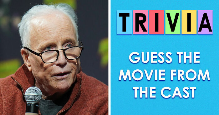 “Can You Guess The Movie By The Cast?”: Only True Fans Will Get 15/20 In This Quiz