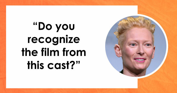 “Can You Guess The Movie By The Cast?”: Only True Fans Will Get 15/20 In This Quiz