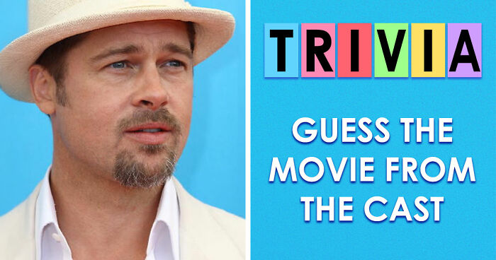 “Can You Guess The Movie By The Cast?”: Only True Fans Will Get 15/20 In This Quiz