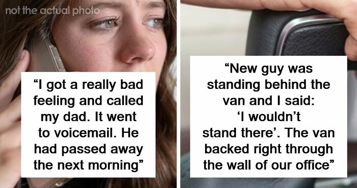 “I Knew Something Was Wrong”: 45 Times People Gut Warned Them About Something Horrible