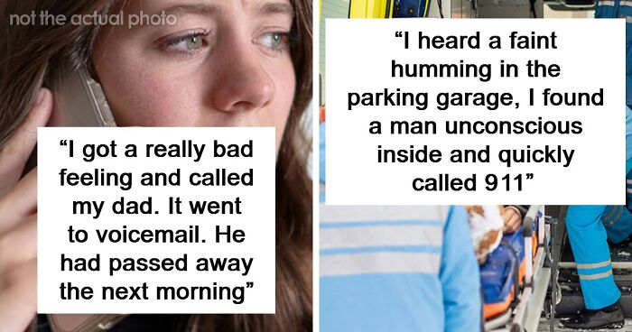 “I Knew Something Was Wrong”: 45 Times People Gut Warned Them About Something Horrible
