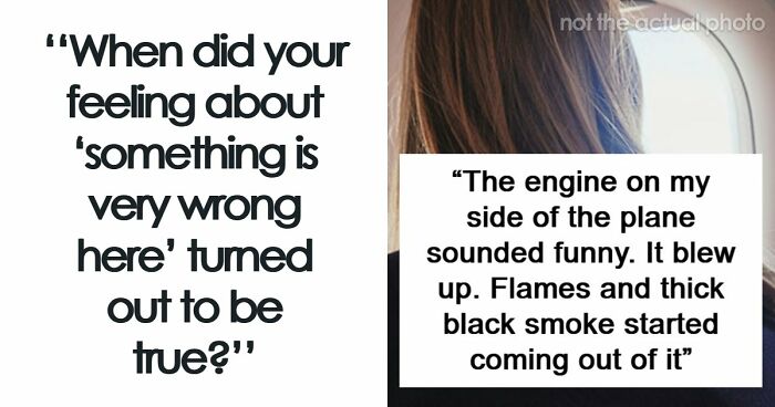 “I Knew Something Was Wrong”: 45 Times People Gut Warned Them About Something Horrible