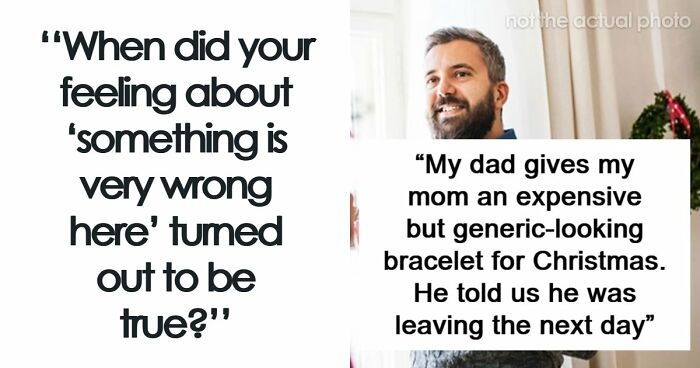 “I Knew Something Was Wrong”: 45 Times People Gut Warned Them About Something Horrible