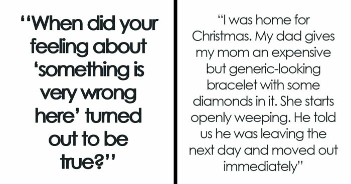 “I Knew Something Was Wrong”: 45 Times People Gut Warned Them About Something Horrible