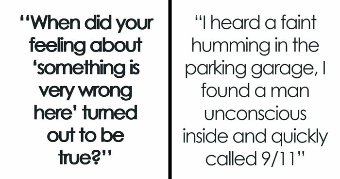 “I Knew Something Was Wrong”: 45 Times People Gut Warned Them About Something Horrible