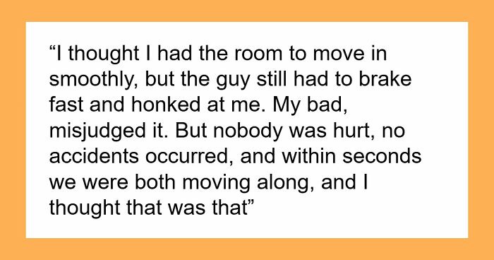 Driver Thinks He’s Following Guy To His Job To Get Him Fired After Being Cut Off, Gets Humiliated