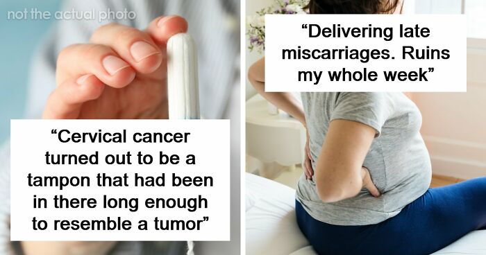 “No Textbook Prepared Me For That”: 49 Appointments That Had Gynecologists Questioning Their Career Path