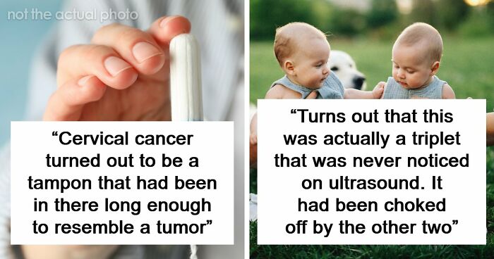 “No Textbook Prepared Me For That”: 49 Appointments That Had Gynecologists Questioning Their Career Path