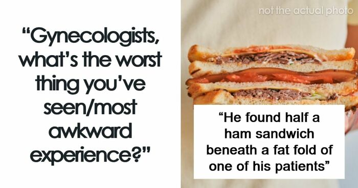 “No Textbook Prepared Me For That”: 49 Appointments That Had Gynecologists Questioning Their Career Path