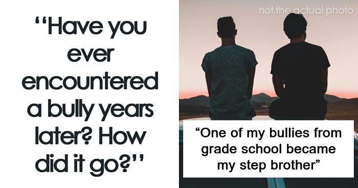 “Kids Are Evil In Every Way”: 53 Times People Met Former Bullies Who Made Their Lives Hell