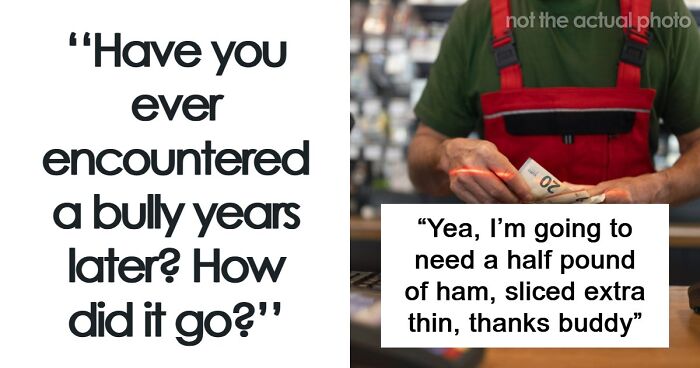 “Kids Are Evil In Every Way”: 53 Times People Met Former Bullies Who Made Their Lives Hell