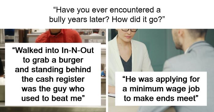 “Kids Are Evil In Every Way”: 53 Times People Met Former Bullies Who Made Their Lives Hell