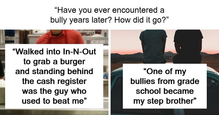“Kids Are Evil In Every Way”: 53 Times People Met Former Bullies Who Made Their Lives Hell