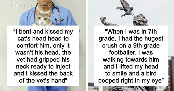 “I Kissed The Vet’s Hand”: 53 Devastatingly Embarrassing Moments That Hurt To Read