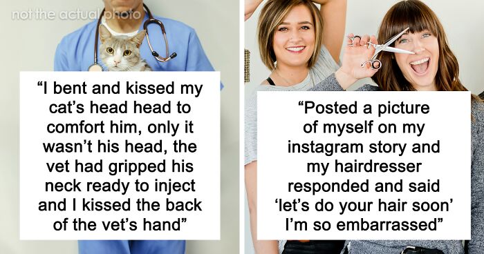 “I Kissed The Vet’s Hand”: 53 Devastatingly Embarrassing Moments That Hurt To Read