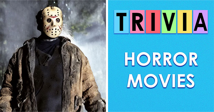 “Which Franchise Is Jason Voorhees From?”: Test Your Horror Film Knowledge With 14 Questions