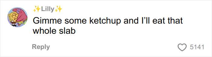 Um comentário de 'Lilly' com uma foto de perfil do Bob Esponja dizendo: "Me dê um pouco de ketchup e eu como esse pedaço inteiro." Relaciona-se com ovos de bufê.