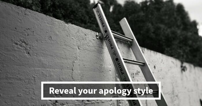 We All Apologize Differently – These 27 Questions Show Exactly How You Do It