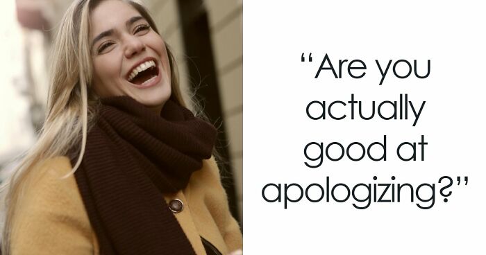 We All Apologize Differently – These 27 Questions Show Exactly How You Do It