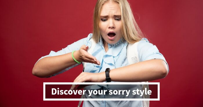 We All Apologize Differently – These 27 Questions Show Exactly How You Do It