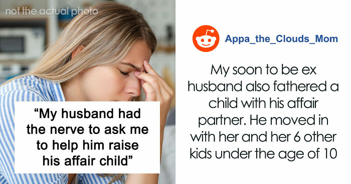 Delusional Husband Thinks He Can Ask Wife To Raise His Affair Child And She’ll Agree