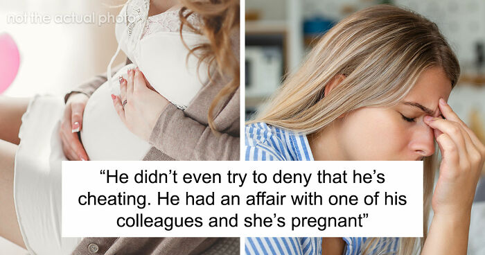 Delusional Husband Thinks He Can Ask Wife To Raise His Affair Child And She’ll Agree