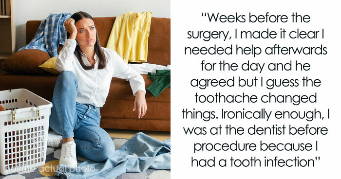 Woman Handles Surgery And Recovery Solo, Husband Ignores Her Needs And Complains About Himself