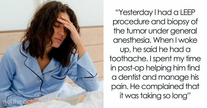 Woman Handles Surgery And Recovery Solo, Husband Ignores Her Needs And Complains About Himself