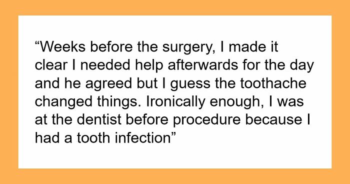 Woman Handles Surgery And Recovery Solo, Husband Ignores Her Needs And Complains About Himself