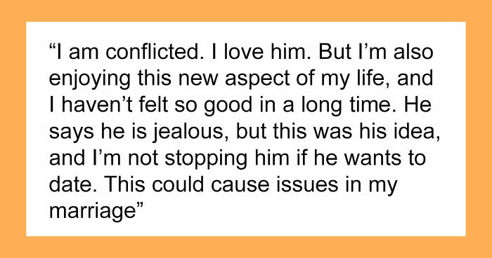 Woman Rediscovers Herself After Husband Proposes Open Marriage, Refuses To Close It