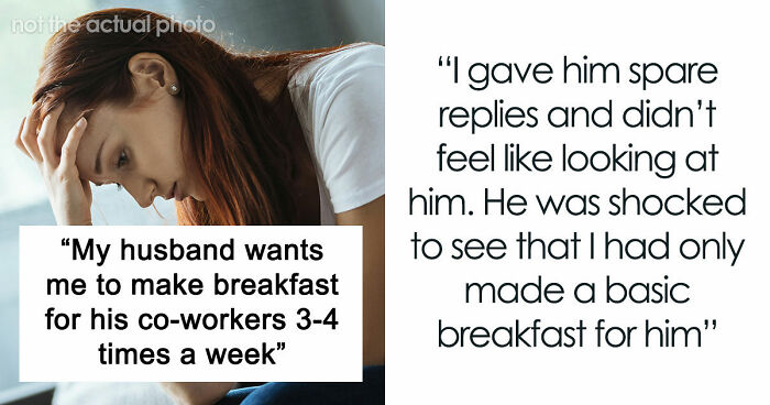 Husband Blows Up At Wife When She Confronts Him About Having To Cook Breakfast For His Colleagues