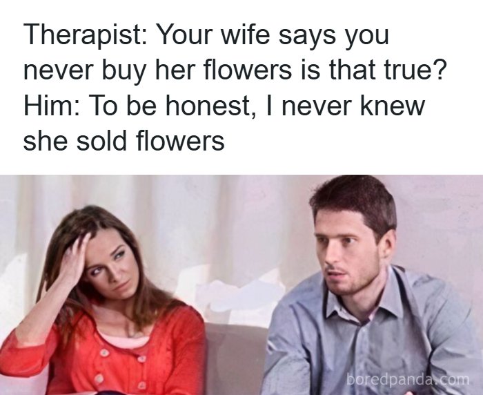 Couple in therapy humor meme illustrating misunderstandings in romantic relationships with a man joking about buying flowers.