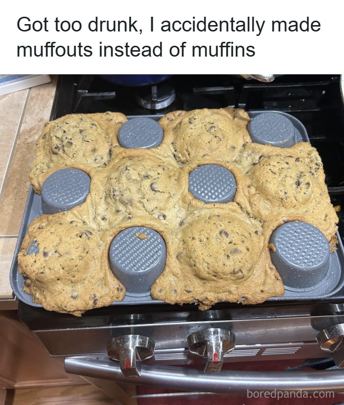 A hilarious, unhinged pic of chocolate chip batter overflowing a muffin tin, making "muffouts." Absolutely no sense!