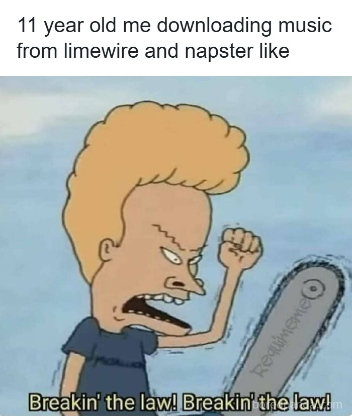 Cartoon character angrily holding a chainsaw with caption about downloading music, classic 90s memes nostalgia.