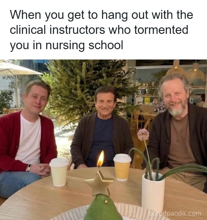 Three men sitting at a table with coffee cups and a humorous healthcare meme about clinical instructors from nursing school.