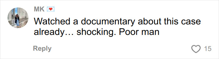 Comment by MK expressing shock over a documentary about a devastated bride-to-be exposing fianc&eacute;'s horrific crimes.