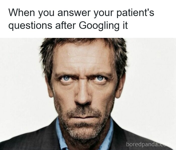 Serious man with intense blue eyes illustrating a funny healthcare meme about answering patient questions after Googling.