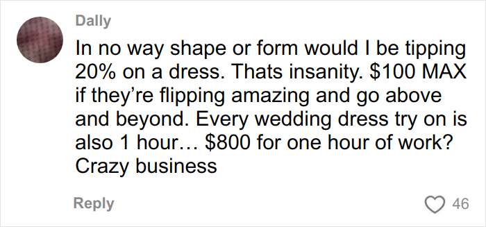 Comment from Dally explaining refusal to tip 20% on a wedding dress, calling it crazy business and expensive service.