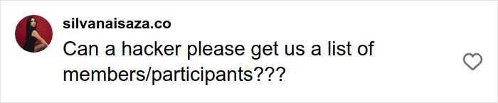 Social media comment requesting a hacker to provide a list of members or participants on a depraved crime advice website.