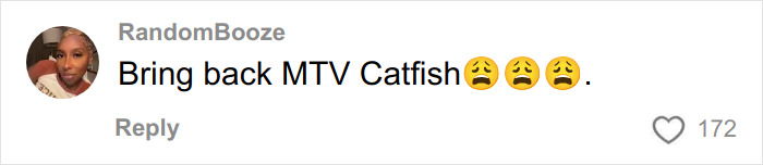 Comment from Instagram user RandomBooze expressing nostalgia for MTV Catfish, with sad face emojis.