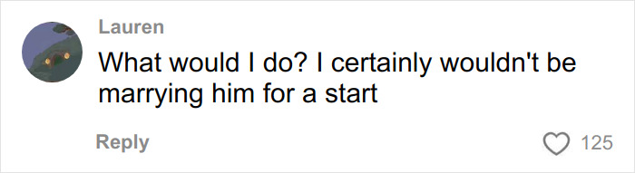 Alt text: Comment expressing refusal to marry fianc&eacute; after devastating bride-to-be exposed his horrific crimes before wedding.