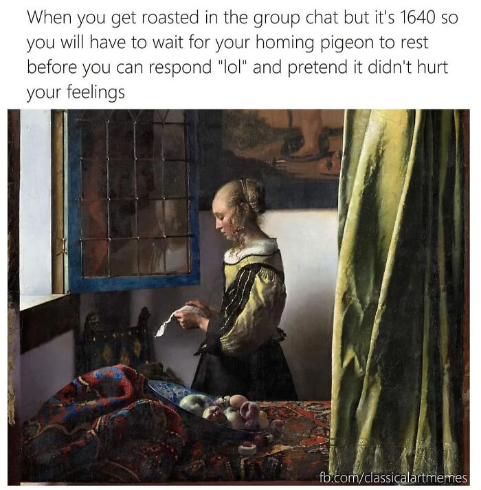 This Page With Over 700k Followers Turns Classical Paintings Into Relatable And Hilarious Memes