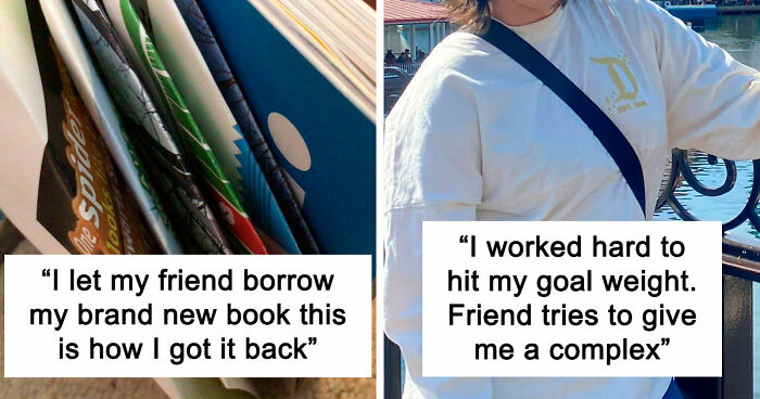 40 Times People Saw The True Colors Of Their “Friends” And Had To Shame Them Online (New Pics)