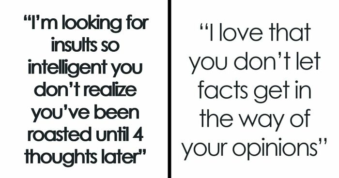 47 Savage Comebacks That Are Basically Well-Constructed Art