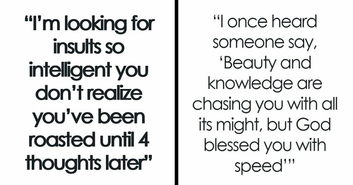 47 Savage Comebacks That Are Basically Well-Constructed Art