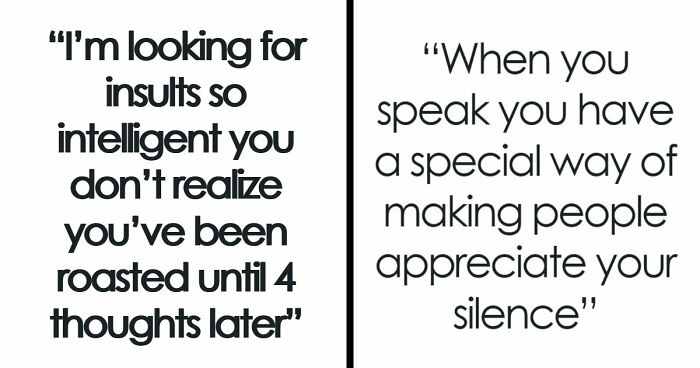 47 Savage Comebacks That Are Basically Well-Constructed Art