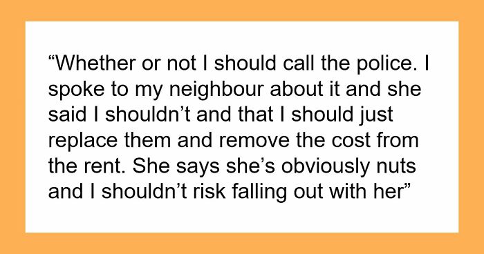 Tenant Discovers Landlady Raided Her Garden And Took Her Bird Feeders, Calls The Police On Her