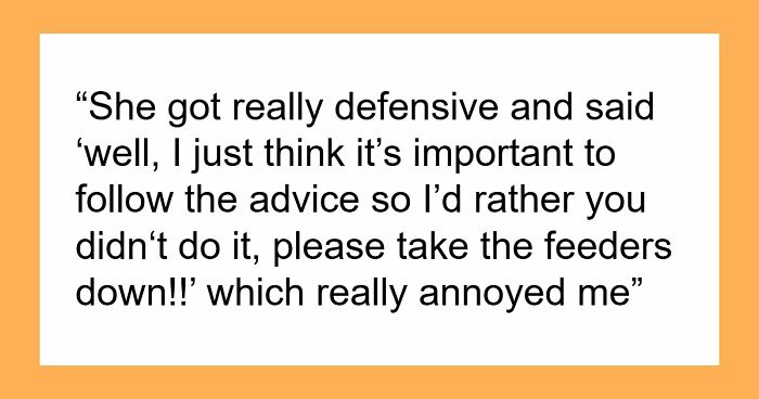 Tenant Discovers Landlady Raided Her Garden And Took Her Bird Feeders, Calls The Police On Her