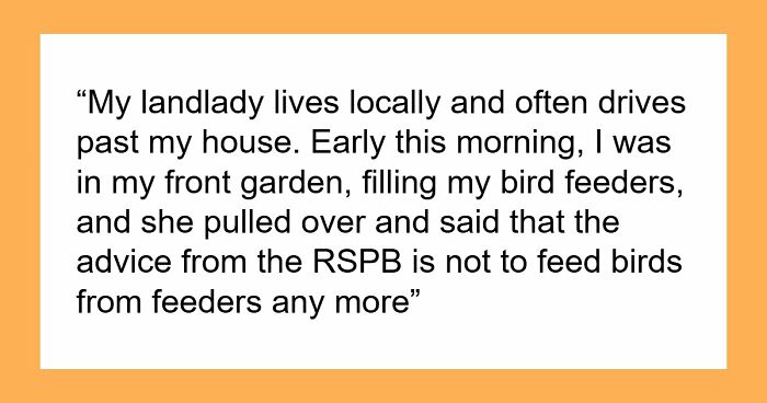 Tenant Discovers Landlady Raided Her Garden And Took Her Bird Feeders, Calls The Police On Her